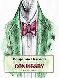 E-Book (epub) Coningsby von Benjamin Disraeli