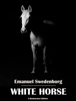 E-Book (epub) White Horse von Emanuel Swedenborg
