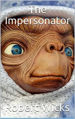 E-Book (epub) The Impersonator von Robert Wicks