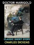 E-Book (epub) Doctor Marigold von Charles Dickens