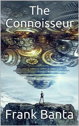 E-Book (epub) The Connoisseur von Frank Banta