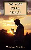 E-Book (epub) Go and Tell Jesus von Octavius Winslow