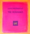 E-Book (epub) Tre romanzi von Luigi Pirandello