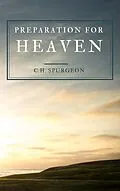 E-Book (epub) Preparation For Heaven von C. H. Spurgeon
