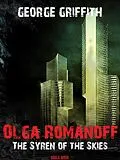 E-Book (epub) Olga Romanoff or, The Syren of the Skies von George Griffith