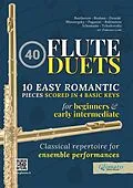 E-Book (epub) 40 Flute Duets for Beginners and Early Intermediate - 10 Easy Romantic Pieces Scored in 4 Basic Keys von Anton Rubinstein, Robert Schumann, Modest Mussorgsky