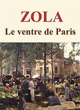 E-Book (epub) Le ventre de Paris von Emile Zola