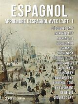 eBook (epub) 1 - Espagnol - Apprendre l'Espagnol avec l'Art de Mobile Library