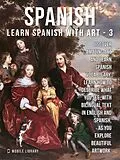 E-Book (epub) 3- Spanish - Learn Spanish with Art von Mobile Library