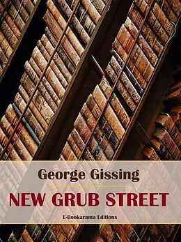 E-Book (epub) New Grub Street von George Gissing