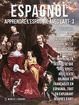 eBook (epub) 3 - Espagnol - Apprendre l'Espagnol avec l'Art de Mobile Library