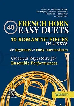 E-Book (epub) 40 Easy French Horn Duets for Beginners and Early Intermediates von Anton Rubinstein, Robert Schumann, Modest Mussorgsky
