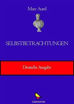 E-Book (epub) Selbstbetrachtungen von Marc Aurel