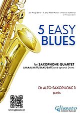 E-Book (epub) Alto Sax 1 parts "5 Easy Blues" for Saxophone Quartet von Francesco Leone, Joe "King" Oliver, Ferdinand "Jelly Roll" Morton