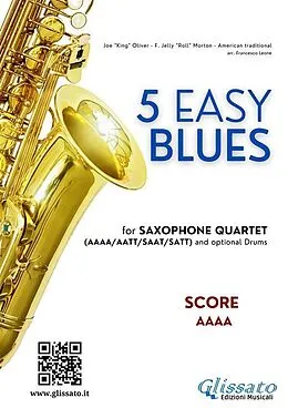 E-Book (epub) Score "5 Easy Blues" for Saxophone Quartet AAAA von Francesco Leone, Joe "King" Oliver, Ferdinand "Jelly Roll" Morton