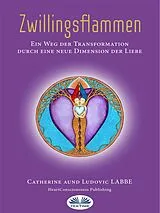 E-Book (epub) Zwillingsflammen von Catherine & Ludovic Labbe