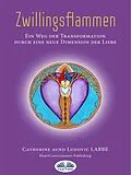 E-Book (epub) Zwillingsflammen von Catherine & Ludovic Labbe