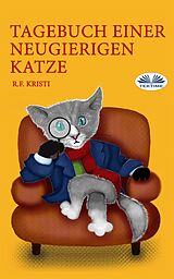 E-Book (epub) Tagebuch Einer Neugierigen Katze von R.F. Kristi
