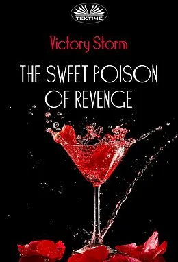 E-Book (epub) The Sweet Poison Of Revenge von Victory Storm