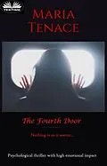 E-Book (epub) The Fourth Door von Maria Tenace