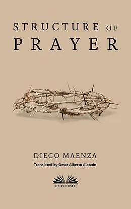 E-Book (epub) Structure Of Prayer von Diego Maenza