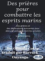 E-Book (epub) Des Prières Pour Combattre Les Esprits Marins von Dr. Olusola Coker