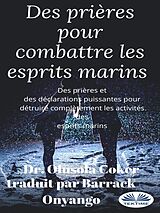 eBook (epub) Des Prières Pour Combattre Les Esprits Marins de Dr. Olusola Coker