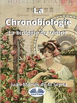 E-Book (epub) La Chronobiologie von Juan Moisés De La Serna