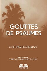 E-Book (epub) Gouttes De Psaumes von Gift Foraine Amukoyo