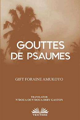 eBook (epub) Gouttes De Psaumes de Gift Foraine Amukoyo