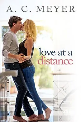 E-Book (epub) Love At A Distance von A. C. Meyer