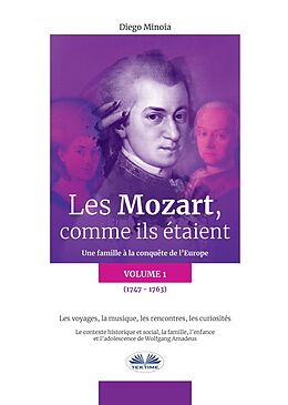 eBook (epub) Les Mozart, Comme Ils Étaient (Volume 1) de Diego Minoia
