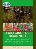 E-Book (epub) Foraging For Beginners von Craig Jones