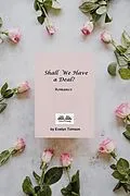E-Book (epub) Shall We Have A Deal? von Evelyn Tomson