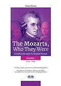 E-Book (epub) The Mozarts, Who They Were (Volume 1) von Diego Minoia