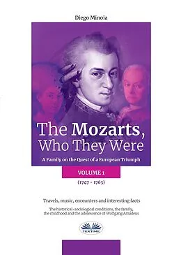 E-Book (epub) The Mozarts, Who They Were (Volume 1) von Diego Minoia