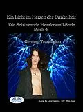 E-Book (epub) Ein Licht Im Herzen Der Dunkelheit von Amy Blankenship
