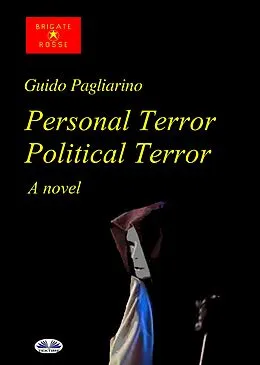 E-Book (epub) Personal Terror Political Terror von Guido Pagliarino