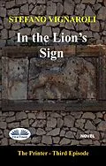 E-Book (epub) In The Lion's Sign von Stefano Vignaroli