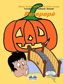 E-Book (epub) Perepepè von Massimo Longo, Maria Grazia Gullo