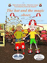 eBook (epub) The Hat And The Magic Shoes de Massimo Longo, Maria Grazia Gullo