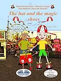 E-Book (epub) The Hat And The Magic Shoes von Massimo Longo, Maria Grazia Gullo