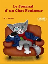 eBook (epub) Le Journal D'Un Chat Fouineur de R.F. Kristi