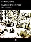 E-Book (epub) The Rage Of The Reviled von Guido Pagliarino