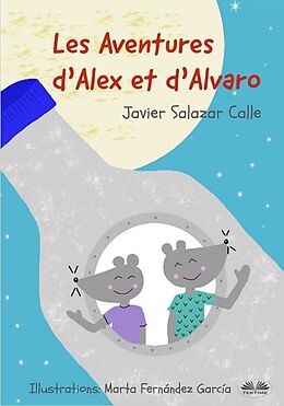 eBook (epub) Les Aventures D'Alex Et D'Alvaro de Javier Salazar Calle