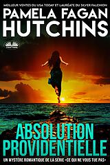 eBook (epub) Absolution Providentielle de Pamela Fagan Hutchins