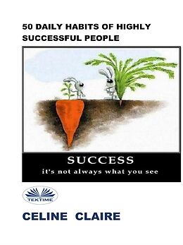 E-Book (epub) 50 Daily Habits Of Highly Successful People von Celine Claire