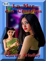 E-Book (epub) La Mer Des Chagrins von Charley Brindley