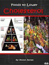 eBook (epub) Foods To Lower Cholesterol de Owen Jones