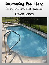 eBook (epub) Swimming Pool Ideas de Owen Jones